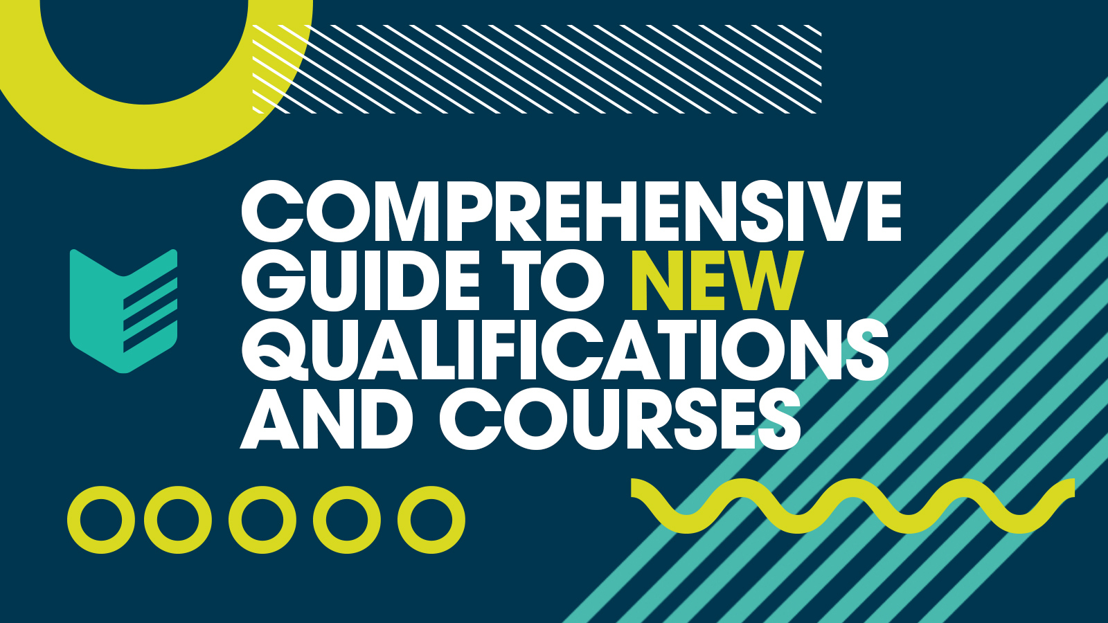A title image saying Comprehensive guide to new qualifications and courses