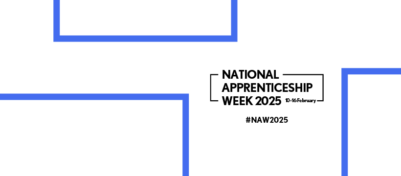 White ad blue graphic - National Apprenticeship Week 2025, 10-16 February #NAW2025