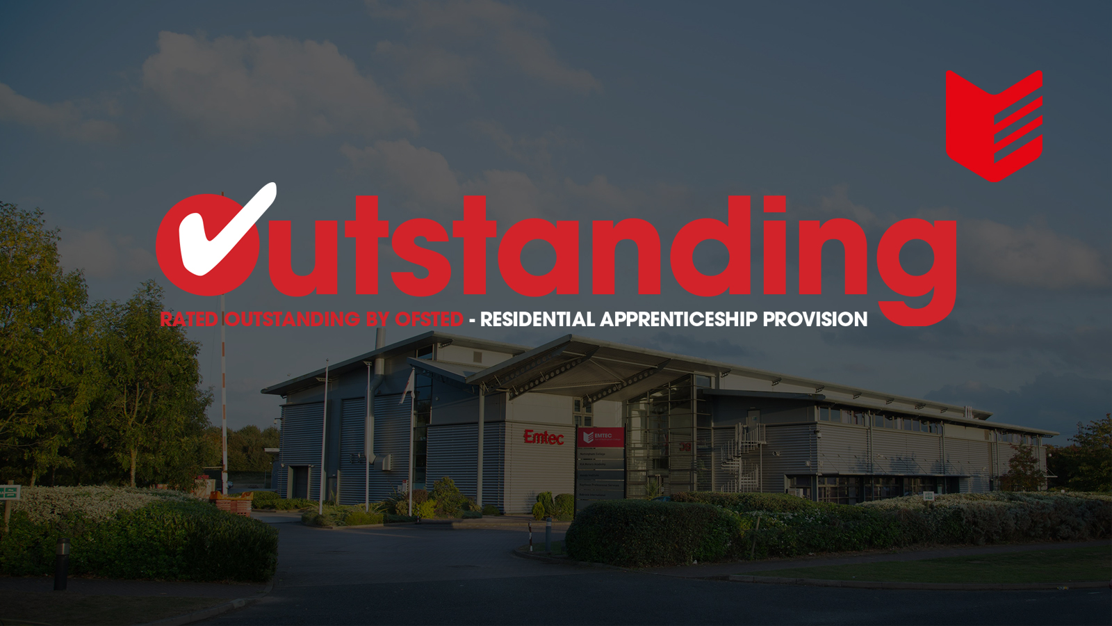 Outstanding - Rated Outstanding by Ofsted - Residential Apprenticeship Provision