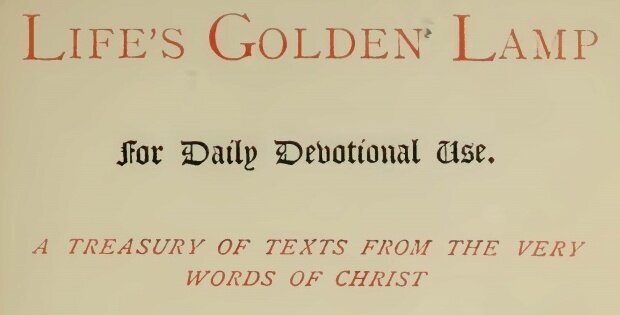Life’s Golden Lamp: A Devotional ⬩ Confessional Presbyterian