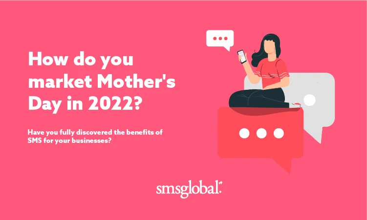 How do you market Mother's Day in 2022?