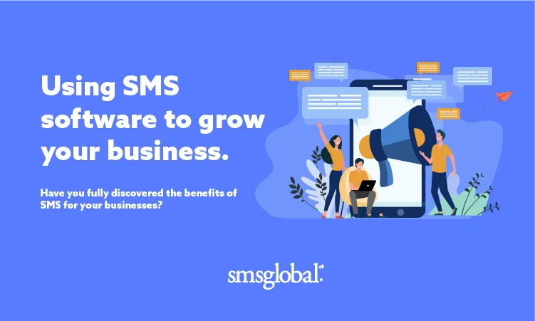 Explore The Benefits Of SMS For Your Business